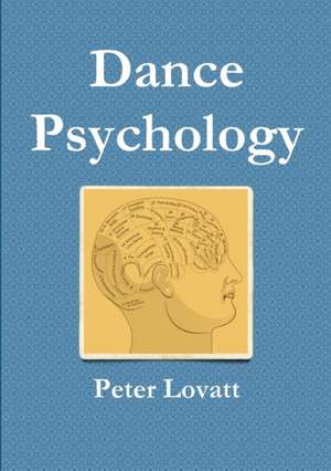 Dance Psychology de Lovatt, Peter