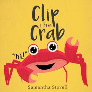 Clip the Crab de Stovell, Samantha