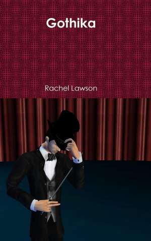 Gothika de Rachel Lawson