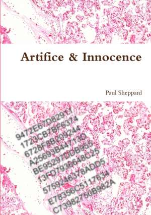 Artifice & Innocence de Paul Sheppard