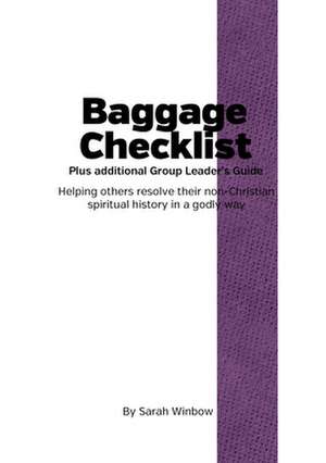 Baggage Checklist Group Leaders Guide de Sarah Winbow