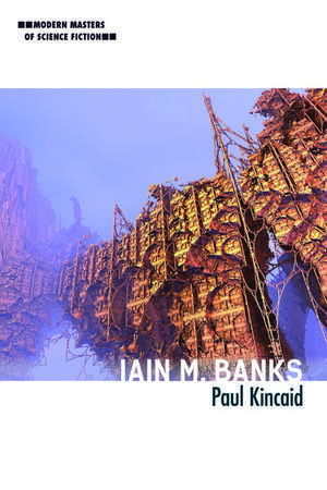 Iain M. Banks de Paul Kincaid