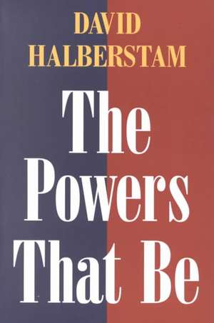 The Powers That Be de David Halberstam