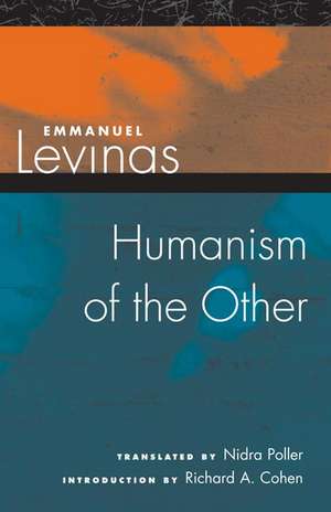 Humanism of the Other de Emmanuel Levinas