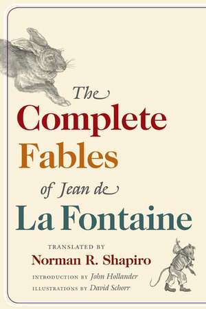 The Complete Fables of Jean de La Fontaine de Jean La Fontaine