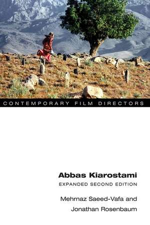 Abbas Kiarostami: Expanded Second Edition de Mehrnaz Saeed-Vafa