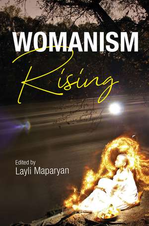 Womanism Rising de Layli Maparyan