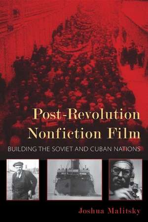 Post-Revolution Nonfiction Film de Joshua Malitsky