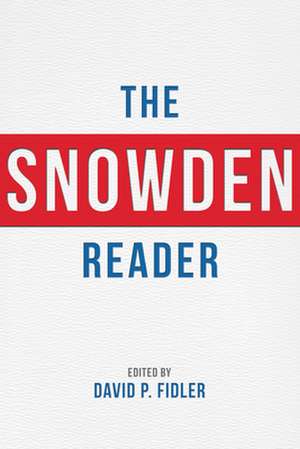 The Snowden Reader de David P. Fidler