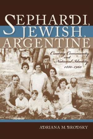 Sephardi, Jewish, Argentine de Adriana M. Brodsky