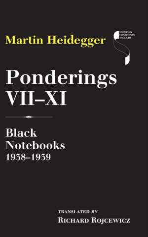 Ponderings VII–XI – Black Notebooks 1938–1939 de Martin Heidegger