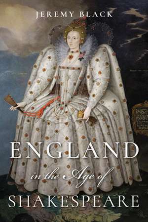 England in the Age of Shakespeare de Jeremy Black