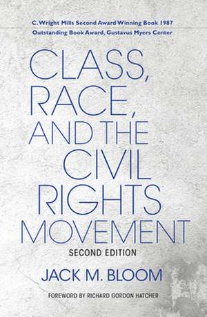 Class, Race, and the Civil Rights Movement de Jack M. Bloom