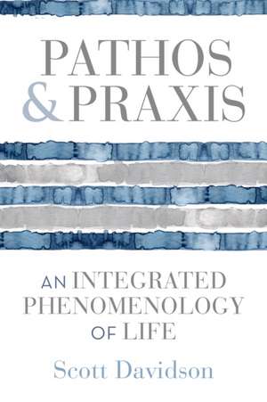 Pathos and Praxis de Scott Davidson