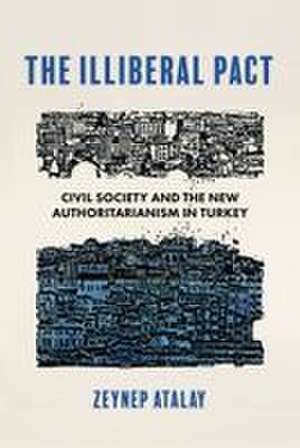 The Illiberal Pact de Zeynep Atalay
