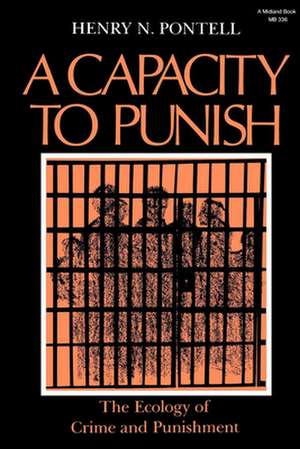 The Capacity to Punish de Henry N. Pontell