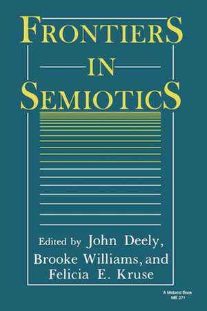 Frontiers in Semiotics de John Deely