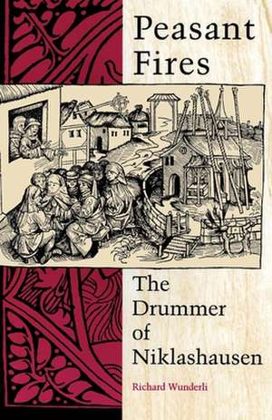 Peasant Fires de Richard M. Wunderli