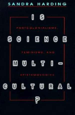 Is Science Multicultural? de Sandra Harding