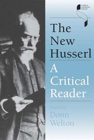 The New Husserl – A Critical Reader de Donn Welton