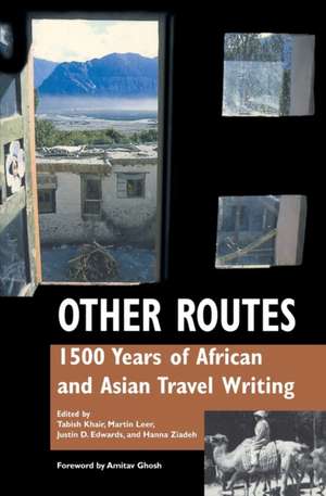 Other Routes – 1500 Years of African and Asian Travel Writing de Tabish Khair