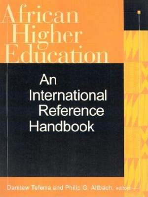 African Higher Education – An International Reference Handbook de Damtew Teferra