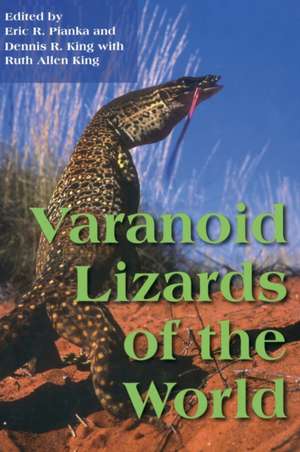 Varanoid Lizards of the World de Erick Pianka