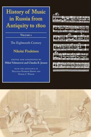 History of Music in Russia from Antiquity to 1800, Vol. 2 de Nikolai Findeizen