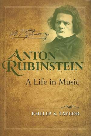 Taylor, P: Anton Rubinstein