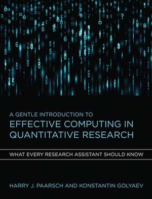 A Gentle Introduction to Effective Computing in Quantitative Research – What Every Research Assistant Should Know de Harry J. Paarsch