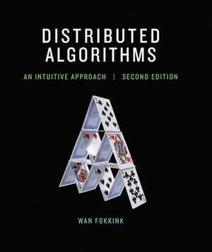 Distributed Algorithms – An Intuitive Approach 2e de Wan Fokkink