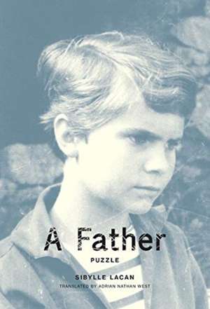 A Father de Sibylle Lacan