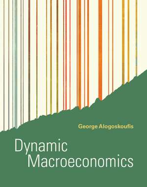 Dynamic Macroeconomics de George Alogoskoufis