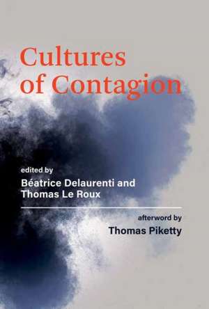 Cultures of Contagion de Beatrice Delaurenti