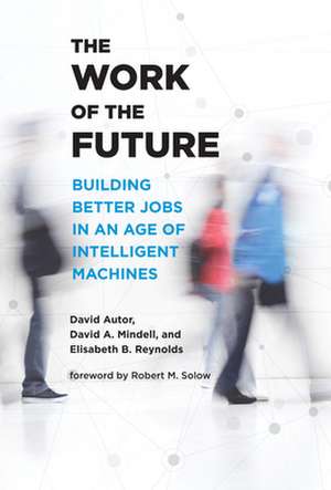 The Work of the Future de David A. Mindell