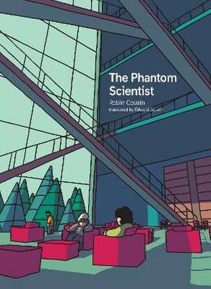 The Phantom Scientist de Robin Cousin