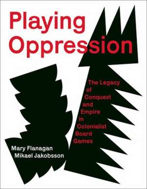 Flanagan, M: Playing Oppression