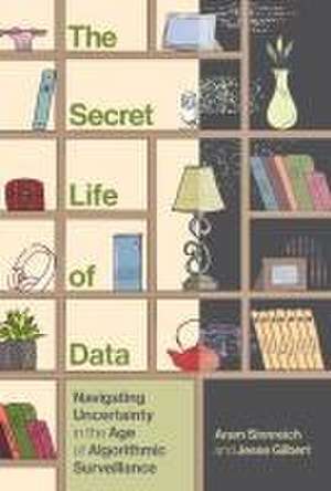 The Secret Life of Data de Aram Sinnreich