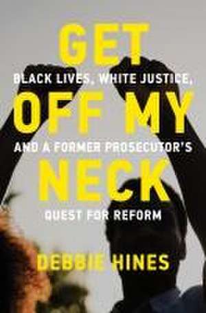 Get Off My Neck de Debbie Hines