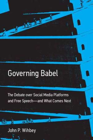 Governing Babel de John P. Wihbey