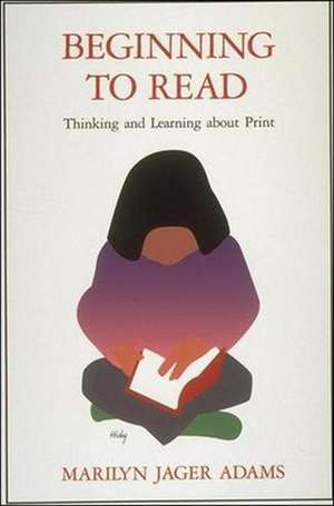 Beginning to Read de Marilyn Jager Adams