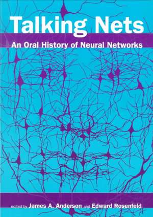 Talking Nets – An Oral History of Neural Networks de James A. Anderson