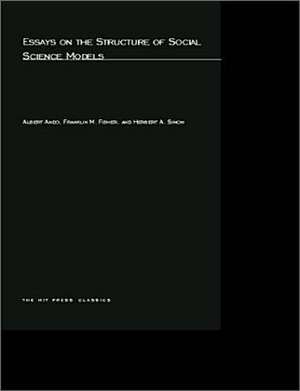 Essays on the Structure of Social Science Models de Albert Ando