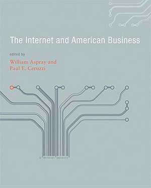 The Internet and American Business de William Aspray