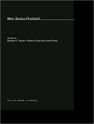 Why Teach Physics? de Sanborn C. Brown