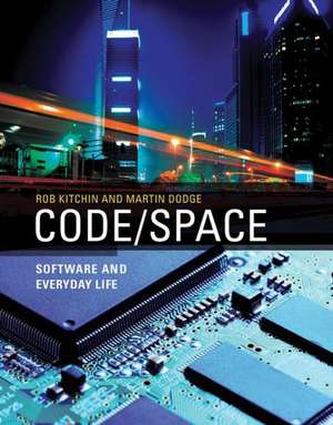 Code/Space – Software and Everyday Life de Rob Kitchin