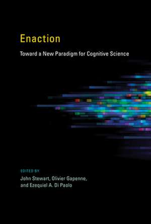 Enaction – Toward a New Paradigm for Cognitive Science de John Stewart