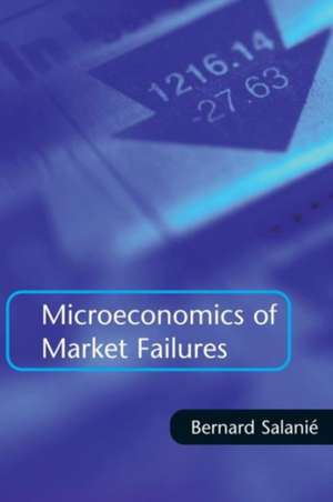 Microeconomics of Market Failures de Bernard Salanié