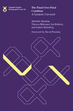 The Final–Over–Final Condition – A Syntactic Universal de Michelle Sheehan