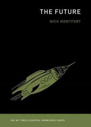 The Future de Nick Montfort